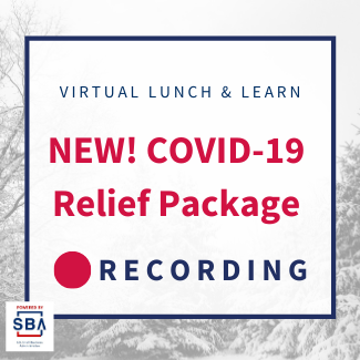 New! COVID-19 Relief Package Webinar Recording