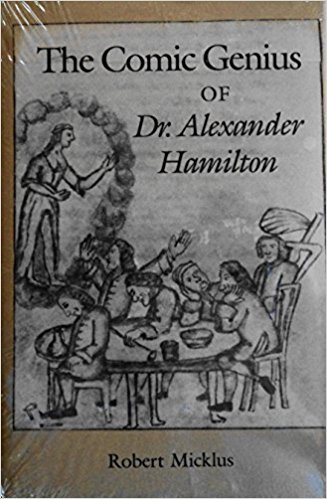 Robert Micklus The Comic Genius of Dr. Alexander Hamilton