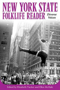 Elizabeth Tucker and Ellen McHale New York State Folklife Reader