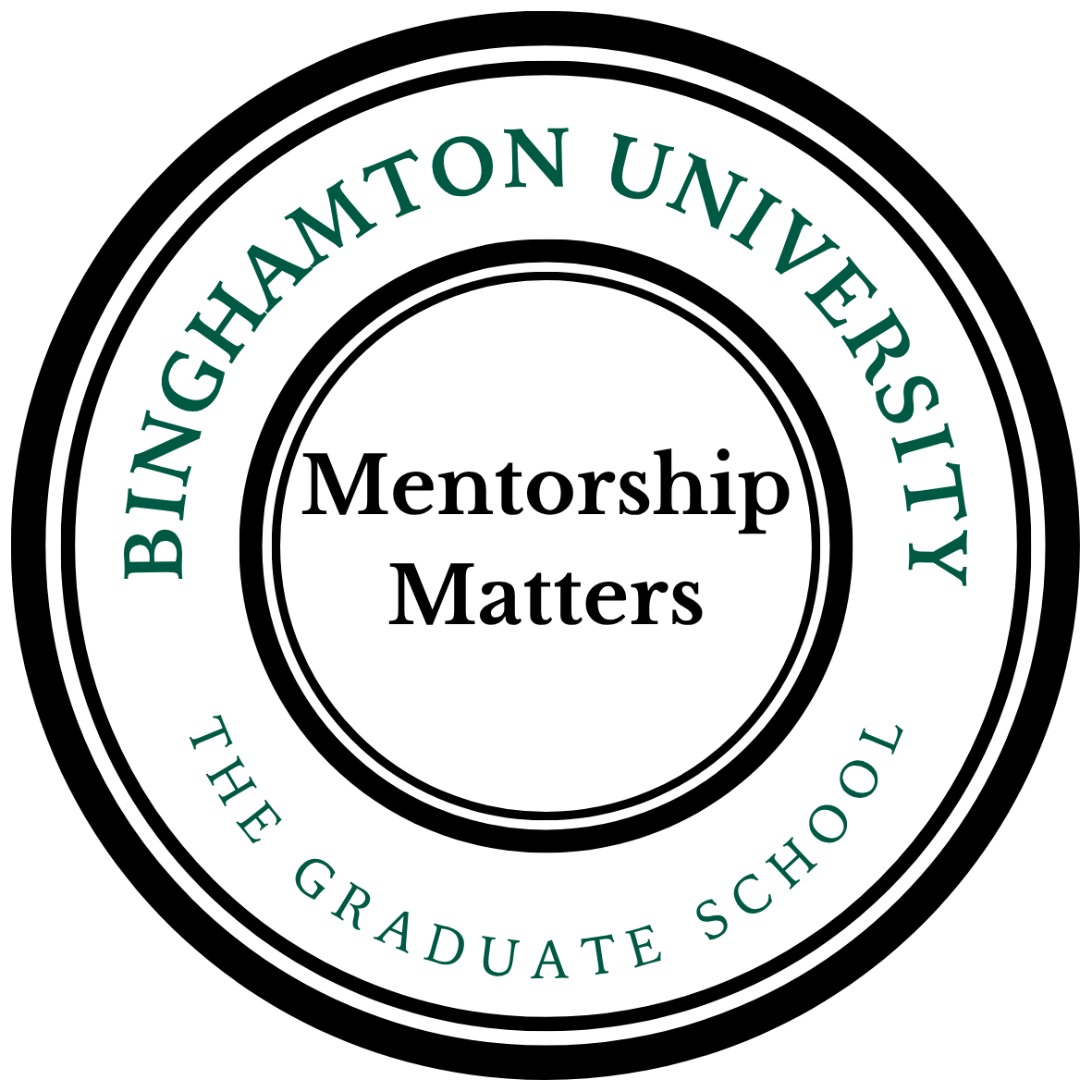 Concentric black circles with curved text inside: Binghamton University, the Graduate School. Black text inside the circle: Mentorship Matters.