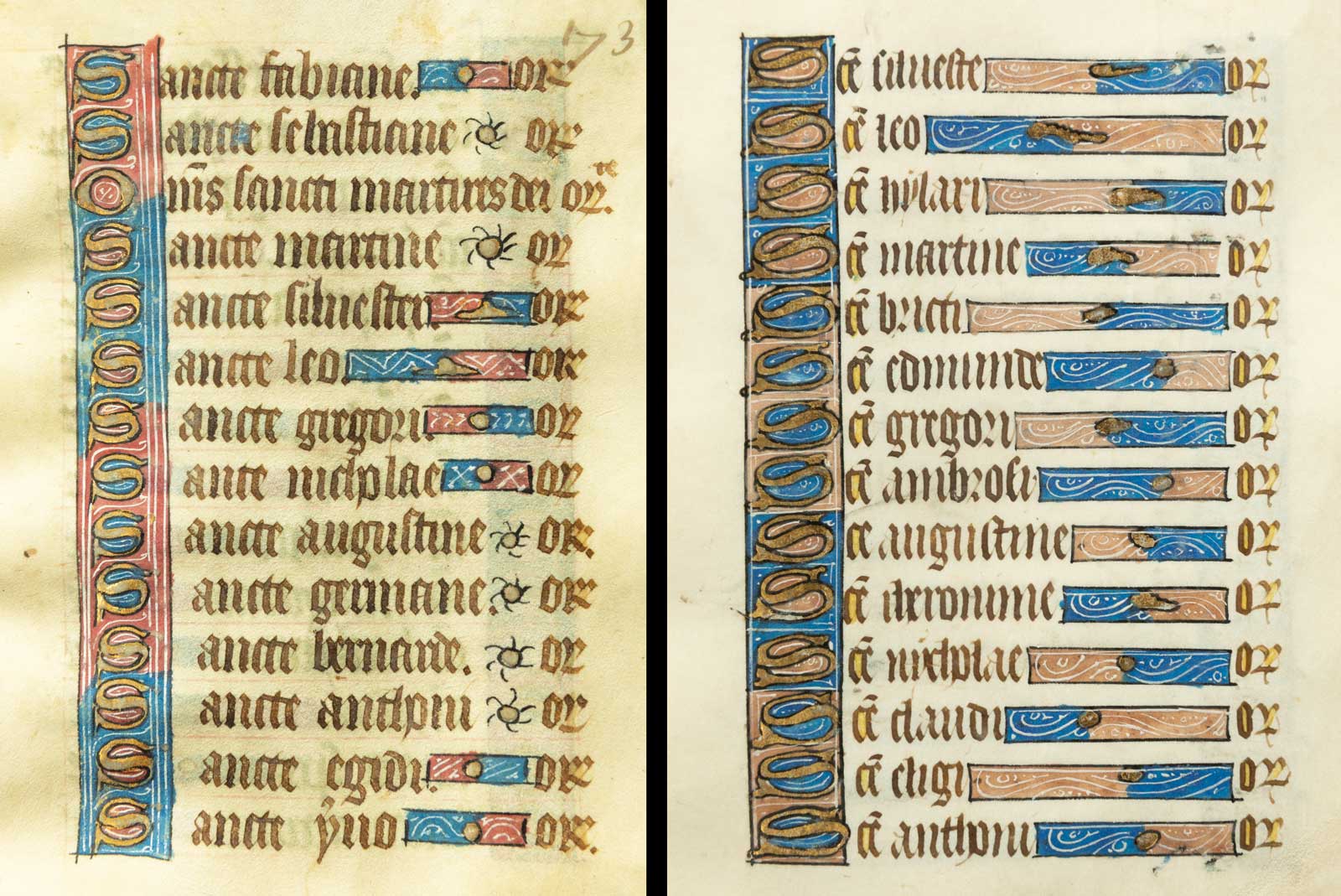 Books of Hours have calendars of major feast days. The phrase “red-letter day” can be traced to religious manuscripts that used red
to indicate those days. Another version, right, shows those dates in gold.