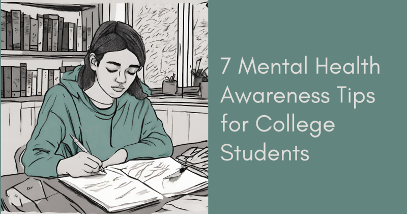 7 Psychological Well being Recognition Recommendations for College College students